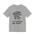 Raccoon "In Jimothy We Trust" Tee