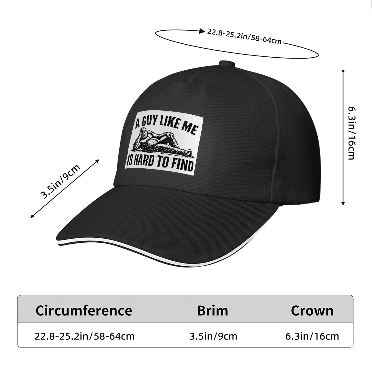 Bigfoot "A Guy Like Me Is Hard To Find" Funny  Baseball Cap (Made in USA)