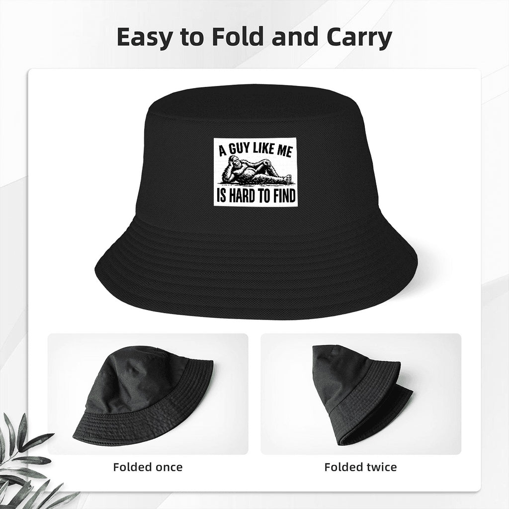 Bigfoot "A Guy Like Me Id Hard To Find" Funny Adult Double Layer Bucket Hat (Made in USA)