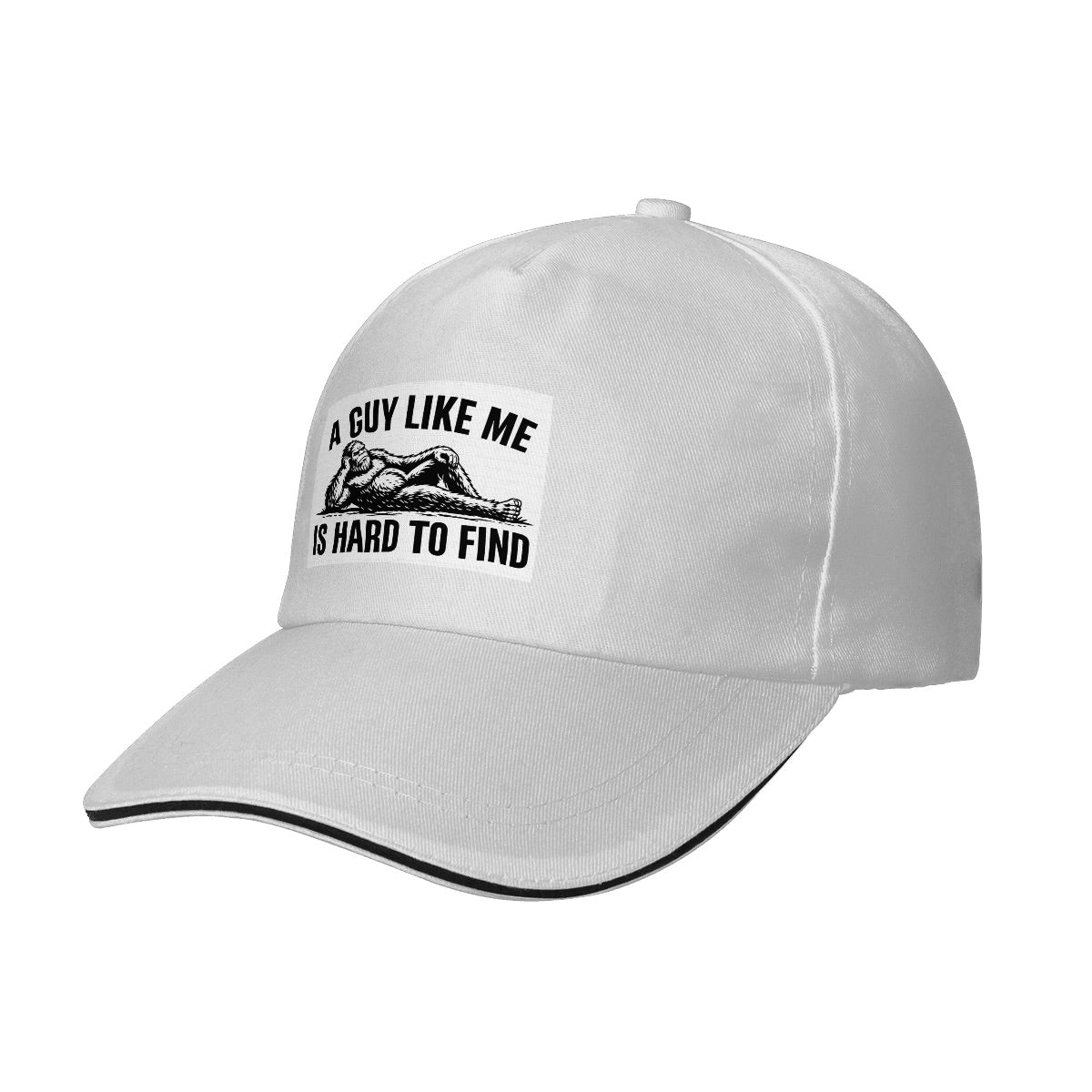 Bigfoot "A Guy Like Me Is Hard To Find" Funny  Baseball Cap (Made in USA)