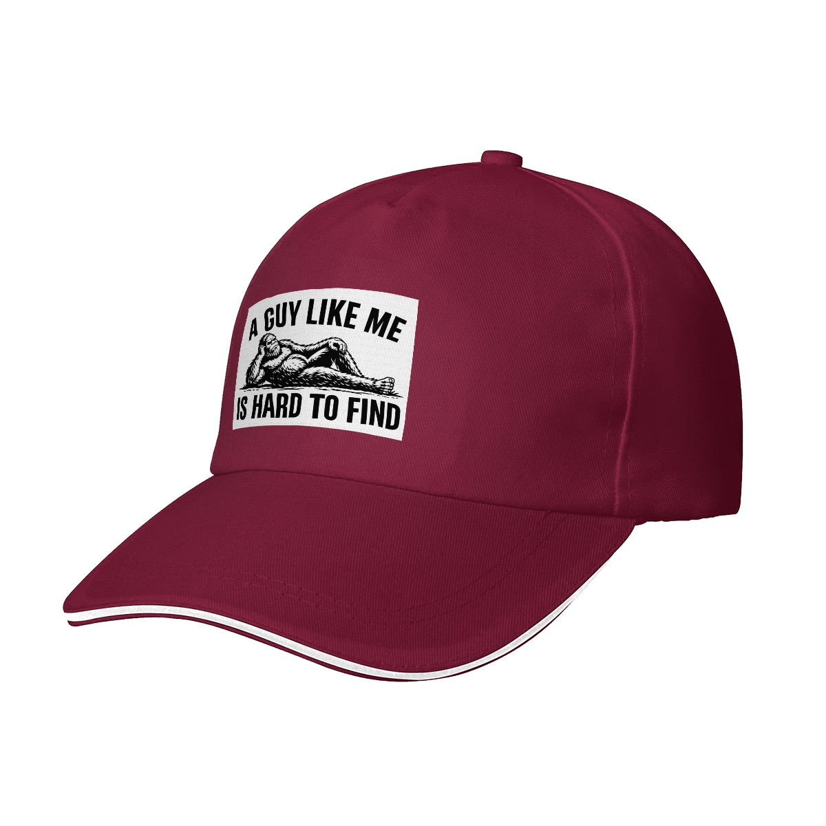 Bigfoot "A Guy Like Me Is Hard To Find" Funny  Baseball Cap (Made in USA)